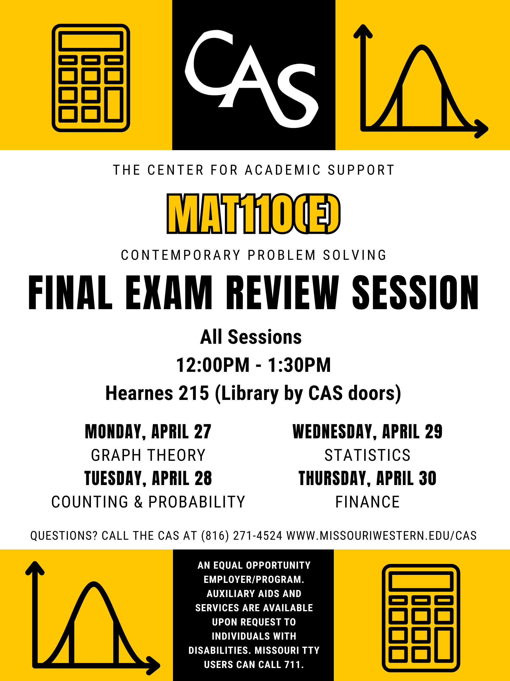 MAT110(E) Review Sessions Flyer. See dates and times on webpage.